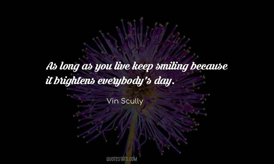 You Have To Keep Smiling Quotes #544151
