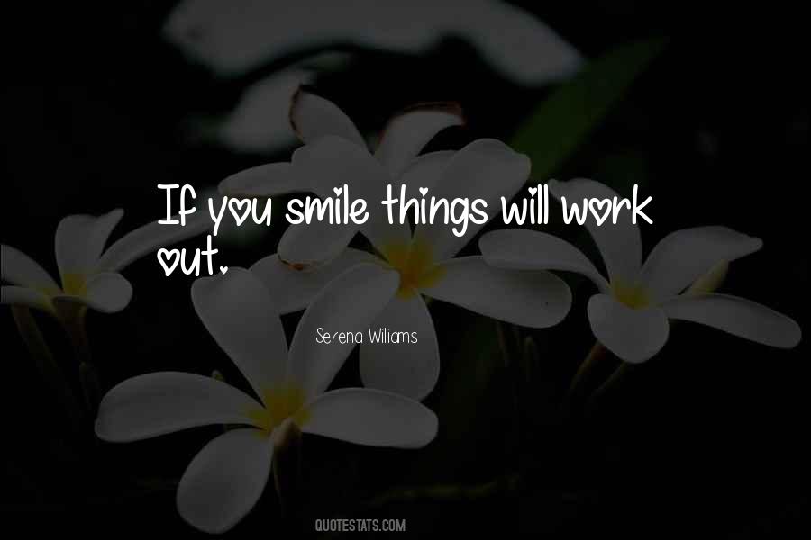 You Have To Keep Smiling Quotes #689619
