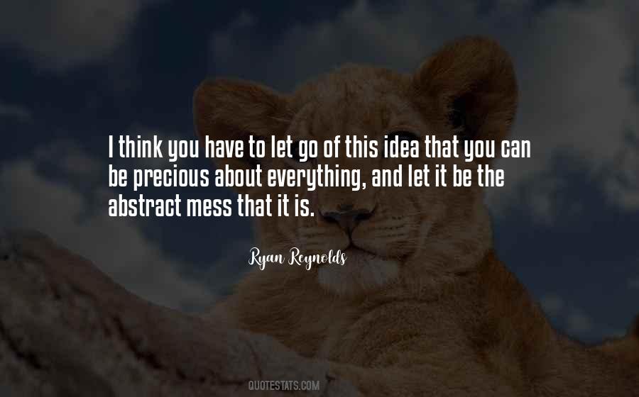 You Have To Let Go Quotes #528072