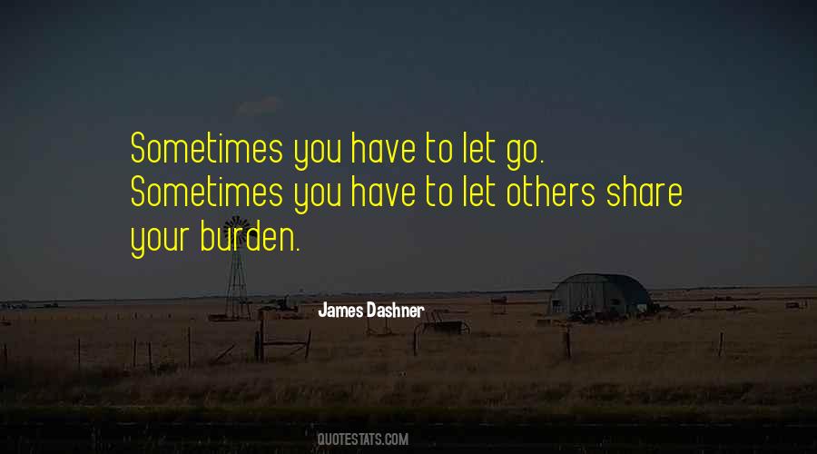 You Have To Let Go Quotes #802677