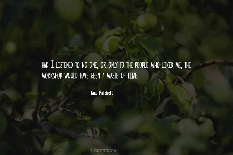 Quotes About No Time To Waste #391949