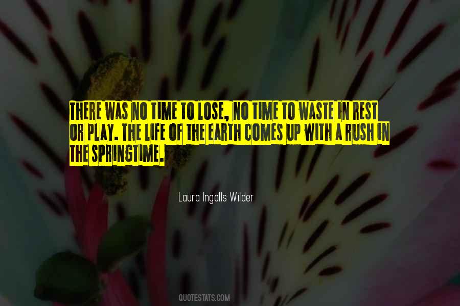 Quotes About No Time To Waste #860590