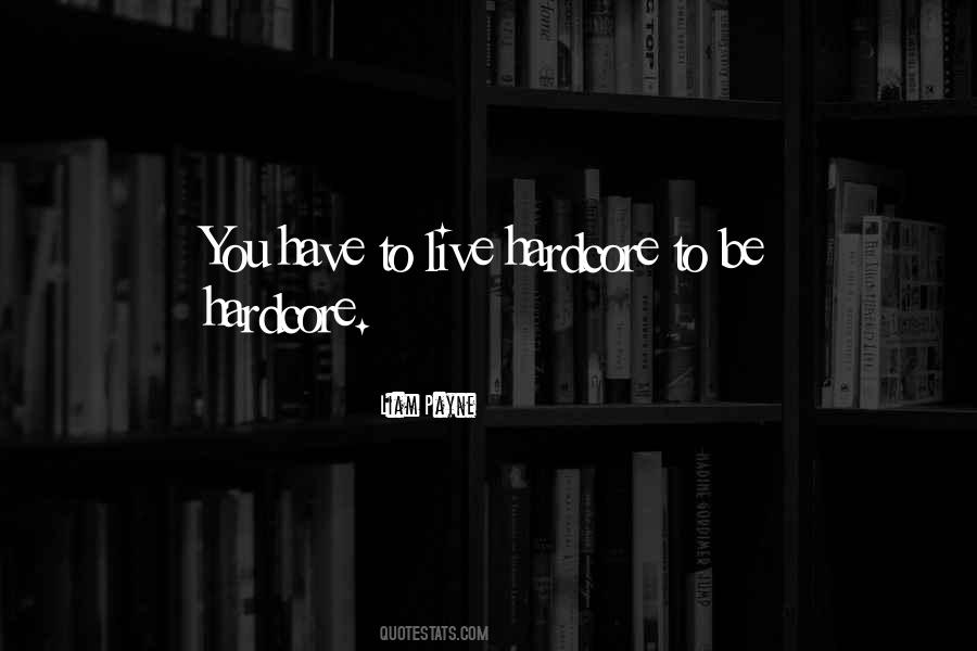 You Have To Live Quotes #14215 You Have To Live Quotes #14215