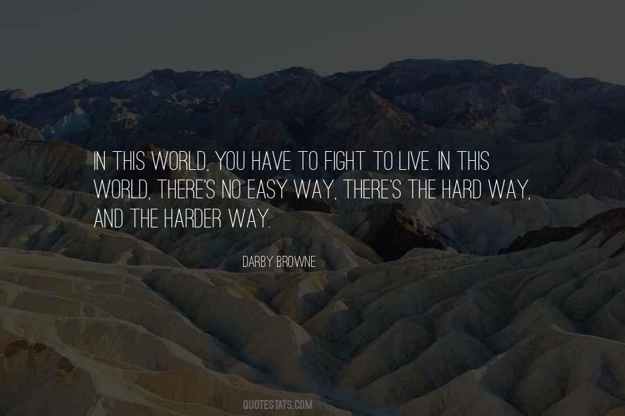 You Have To Live Quotes #62819 You Have To Live Quotes #62819