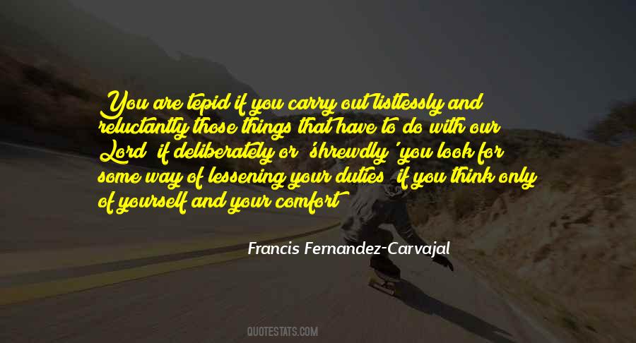 You Have To Look Out For Yourself Quotes #517163