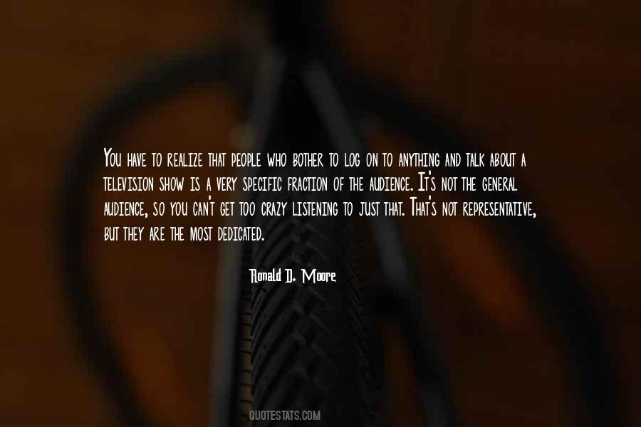 You Have To Realize Quotes #1015598
