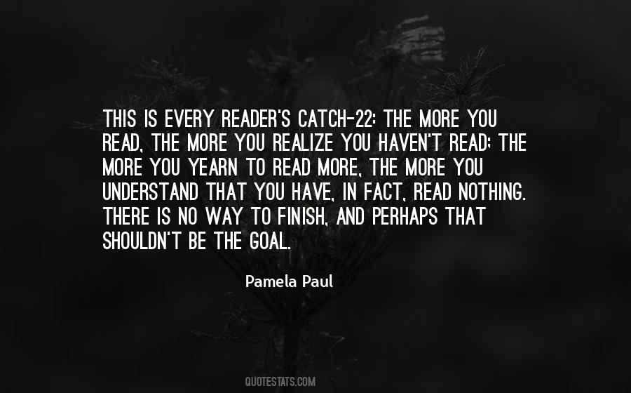 You Have To Realize Quotes #119540
