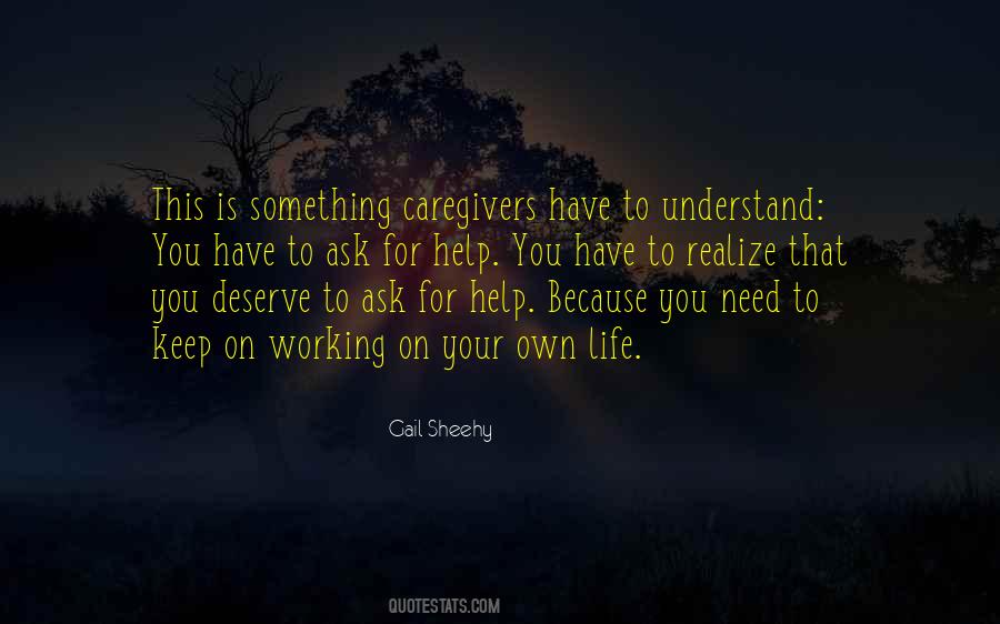 You Have To Realize Quotes #289759