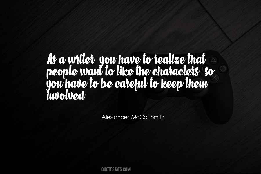 You Have To Realize Quotes #746014