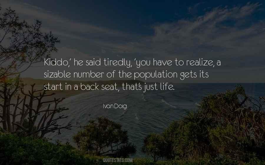 You Have To Realize Quotes #751708