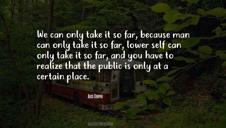 You Have To Realize Quotes #940896