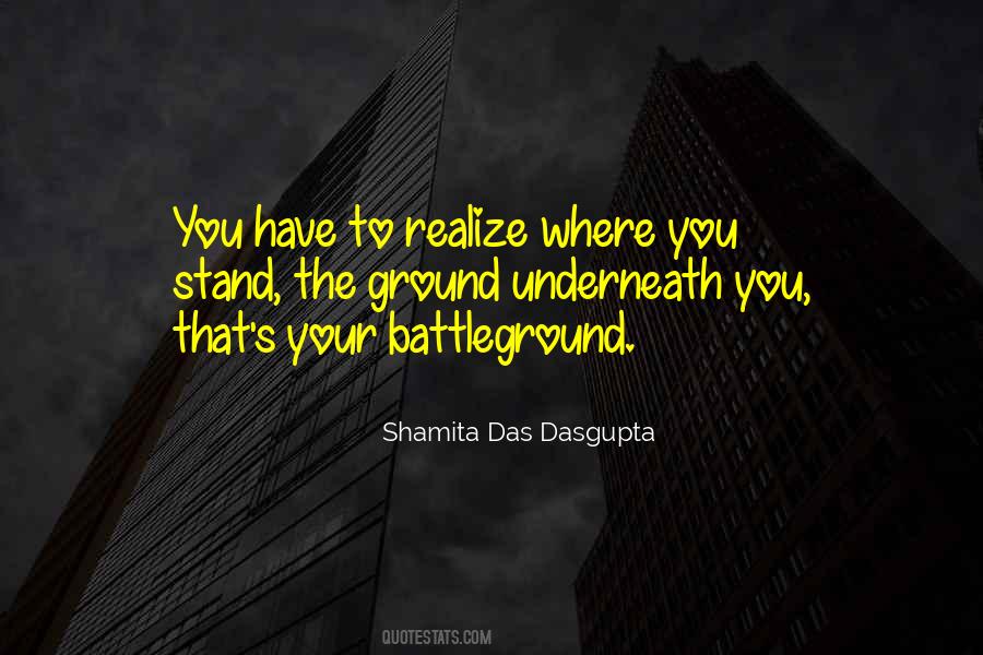 You Have To Realize Quotes #944299
