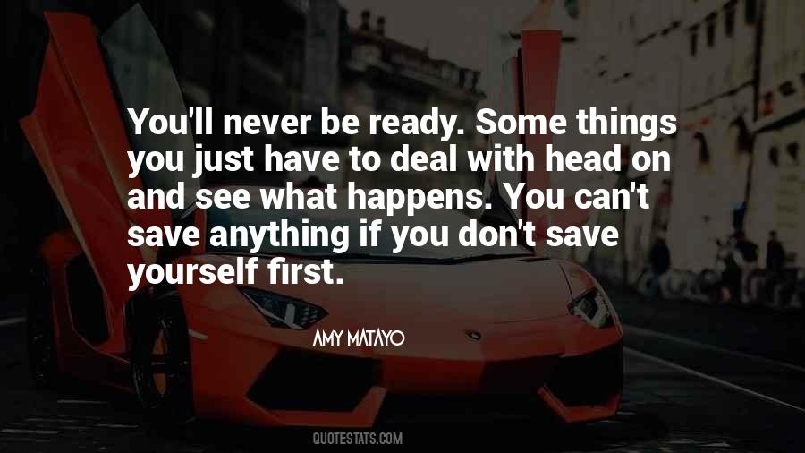 Top 32 You Have To Save Yourself Quotes Famous Quotes Sayings About You Have To Save Yourself