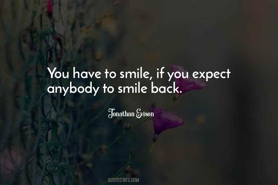 You Have To Smile Quotes #564242