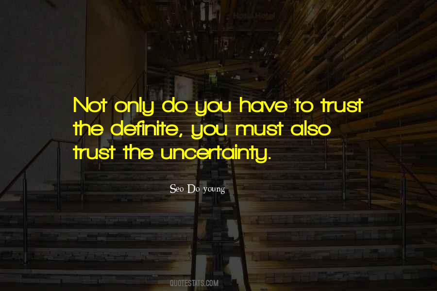 You Have To Trust Quotes #1459481