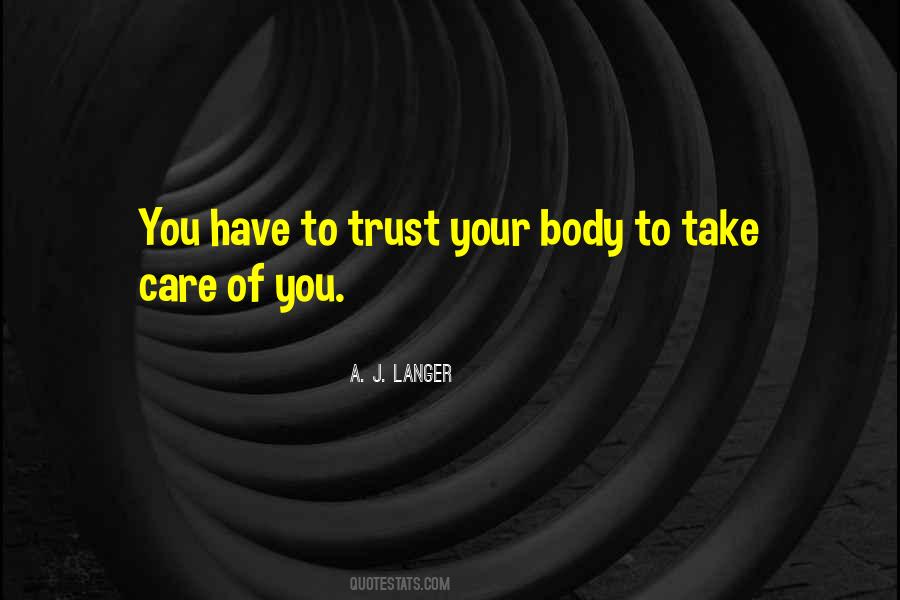 You Have To Trust Quotes #1626903