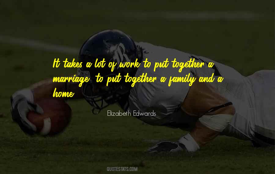 You Have To Work At Marriage Quotes #230891