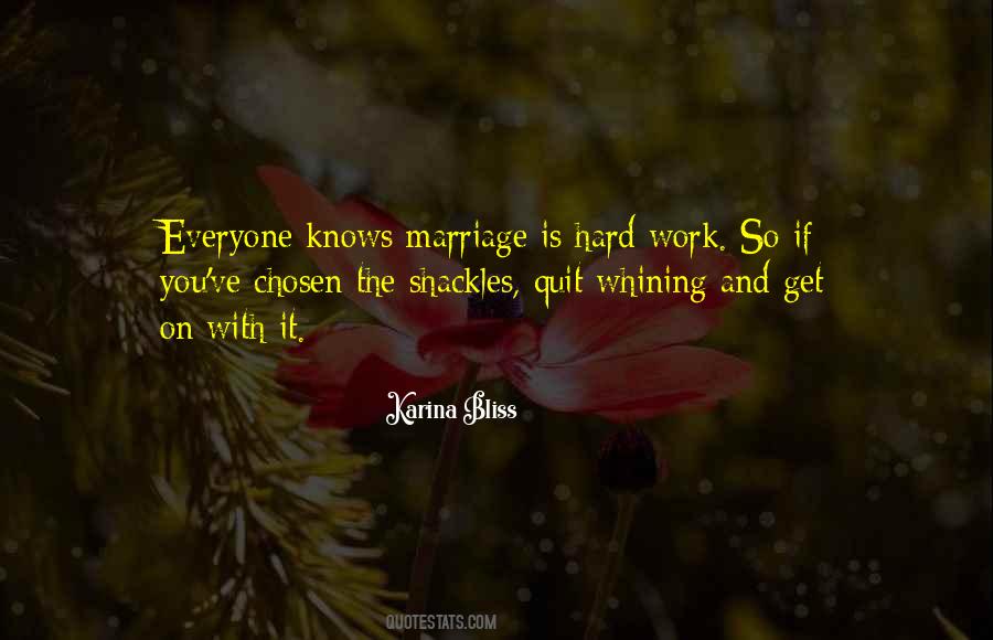 You Have To Work At Marriage Quotes #93577