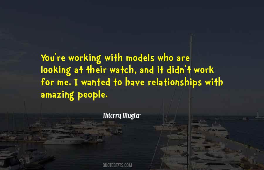 You Have To Work At Relationships Quotes #1255482