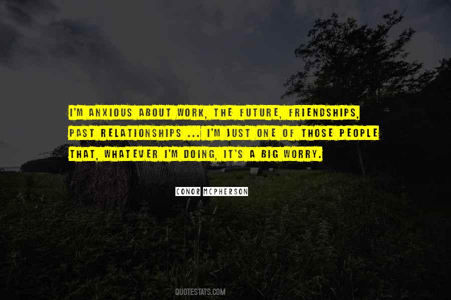 You Have To Work At Relationships Quotes #208330
