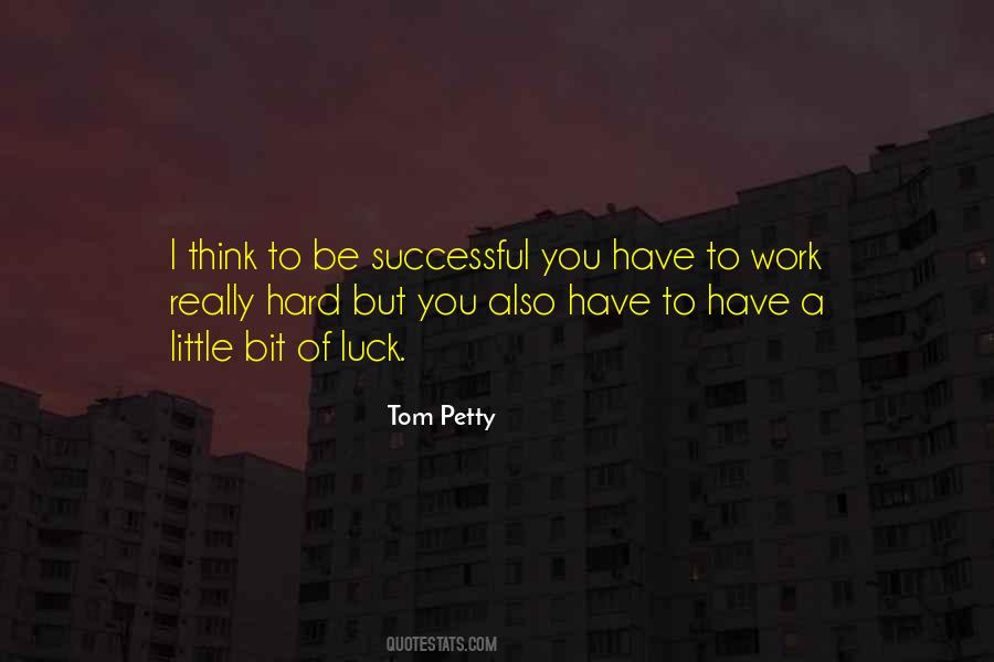 You Have To Work Hard Quotes #106552