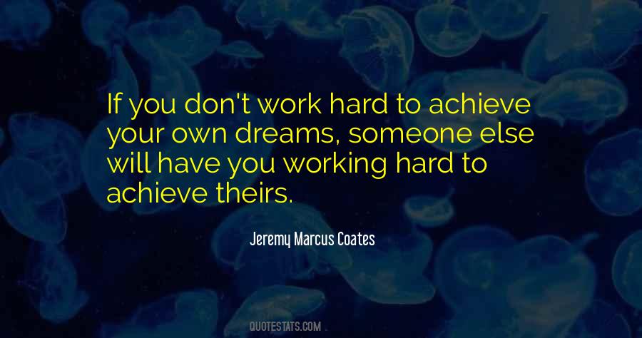 You Have To Work Hard Quotes #142008