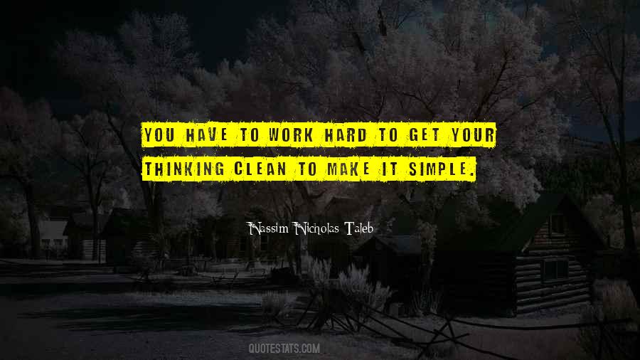 You Have To Work Hard Quotes #18330