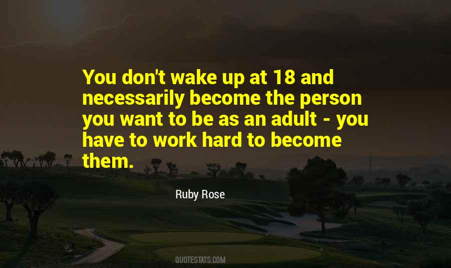 You Have To Work Hard Quotes #301754