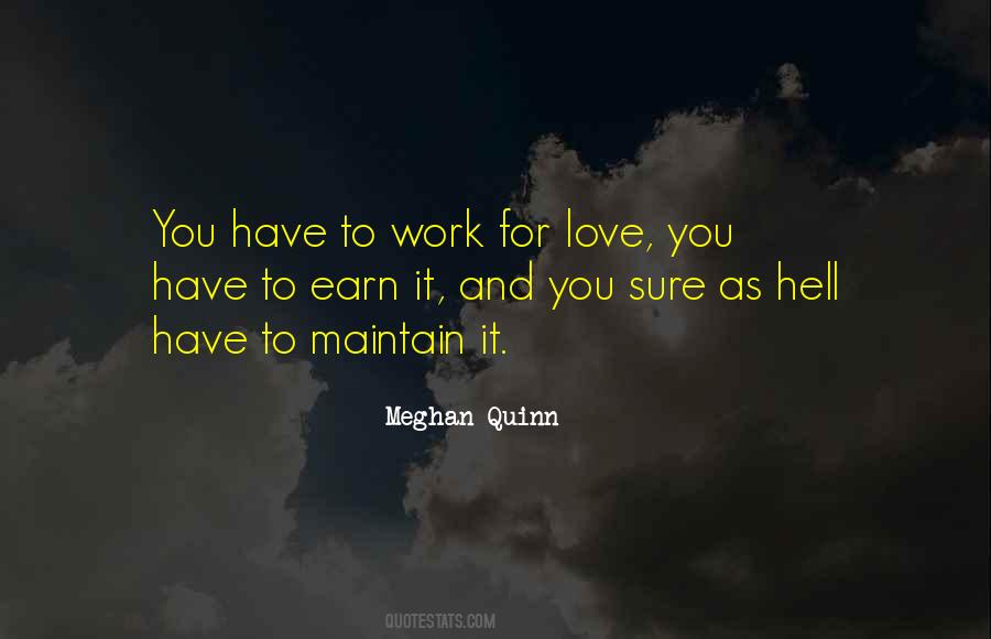 You Have To Work Quotes #1229667