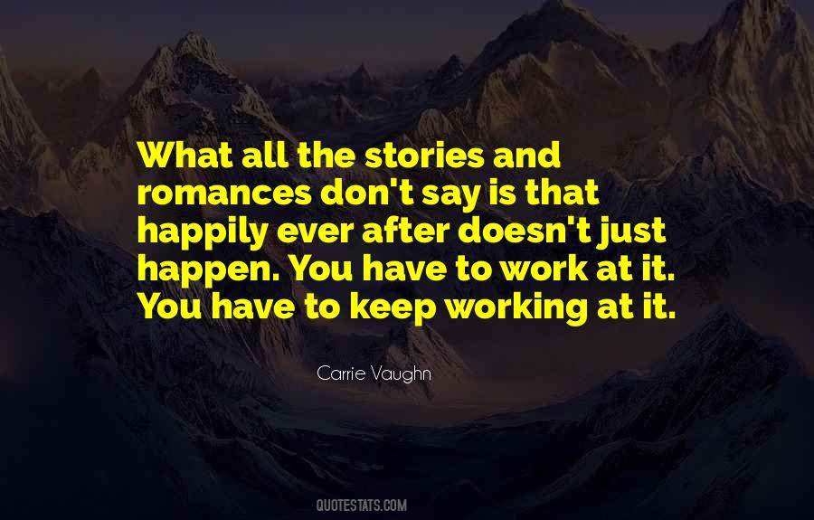 You Have To Work Quotes #1293549