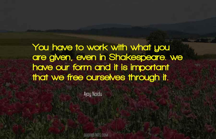 You Have To Work Quotes #999343