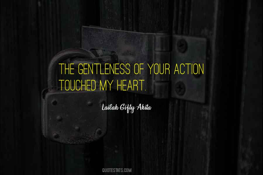 You Have Touched My Heart Quotes #987178