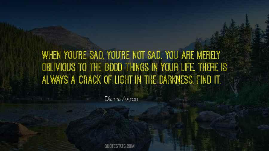 Quotes About When You're Sad #1307345