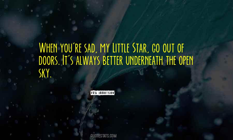 Quotes About When You're Sad #671401