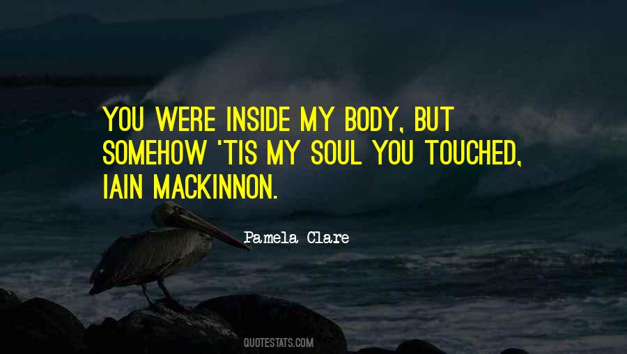 You Have Touched My Soul Quotes #654822