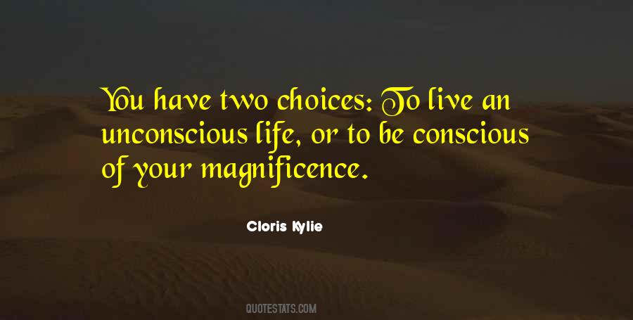 You Have Two Choices Quotes #1172115