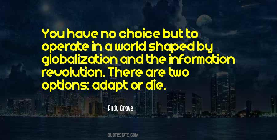 You Have Two Choices Quotes #635513