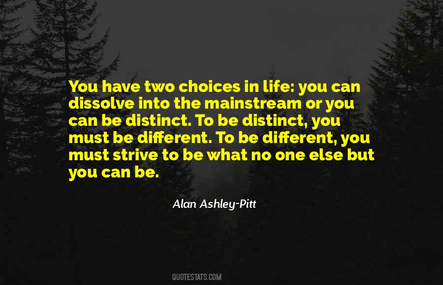 You Have Two Choices Quotes #797633
