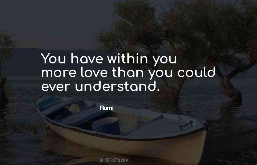 You Have Within You Quotes #457769