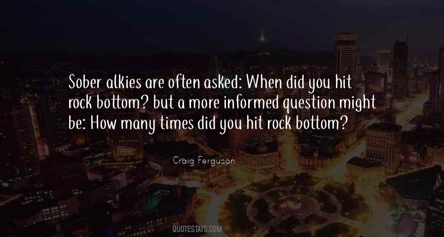 You Hit Rock Bottom Quotes #582404