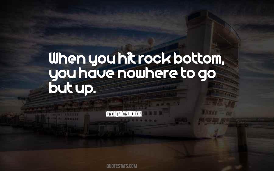 You Hit Rock Bottom Quotes #605112