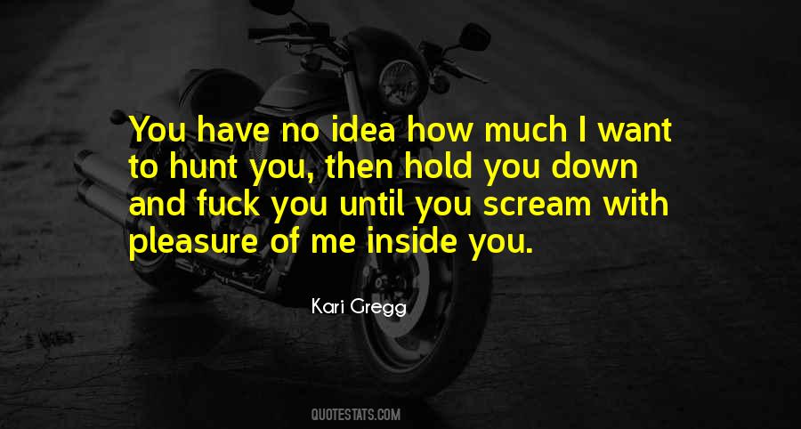 You Hold Me Down Quotes #1799980