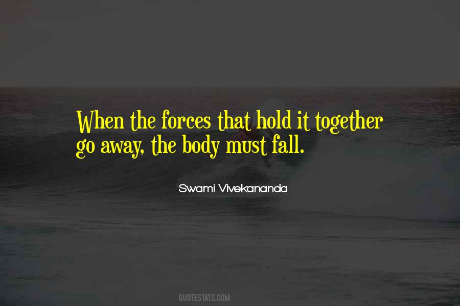 You Hold Me Together Quotes #199239