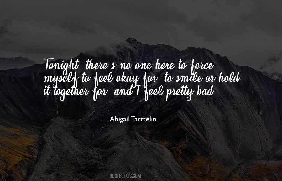 You Hold Me Together Quotes #207830