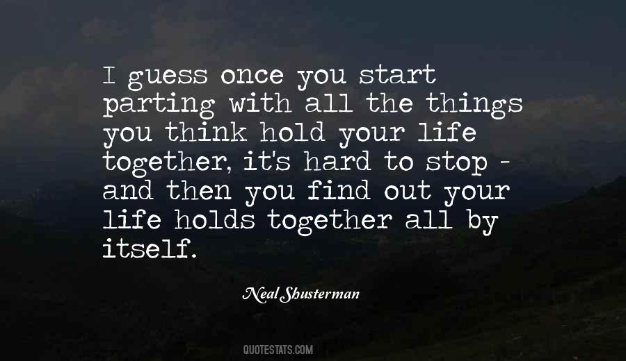 You Hold Me Together Quotes #262732