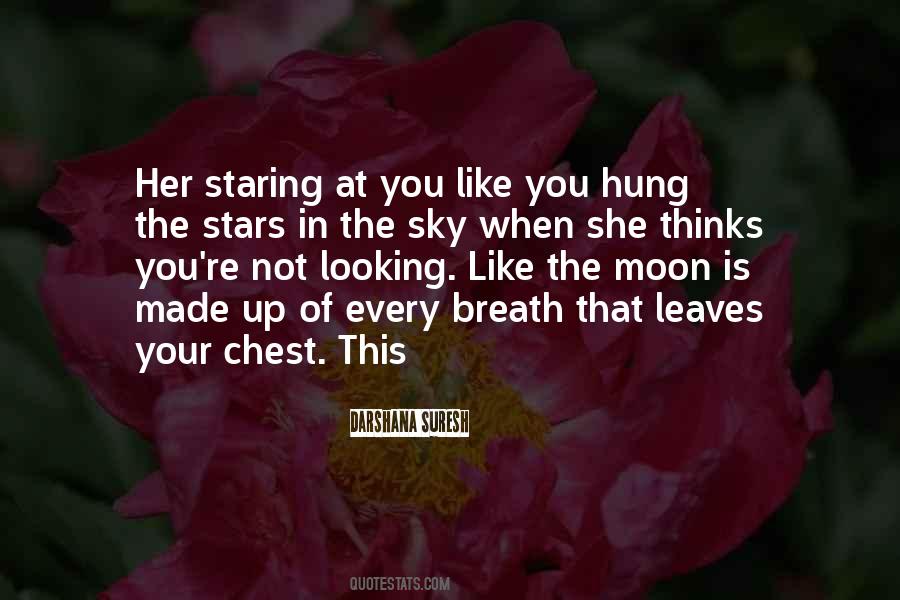 You Hung The Moon Quotes #1446845