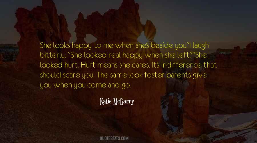 You Hurt Me Are You Happy Now Quotes #221657