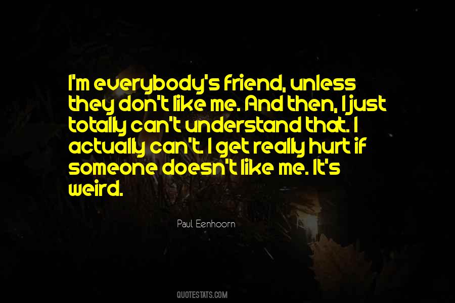 You Hurt Me Best Friend Quotes #57674