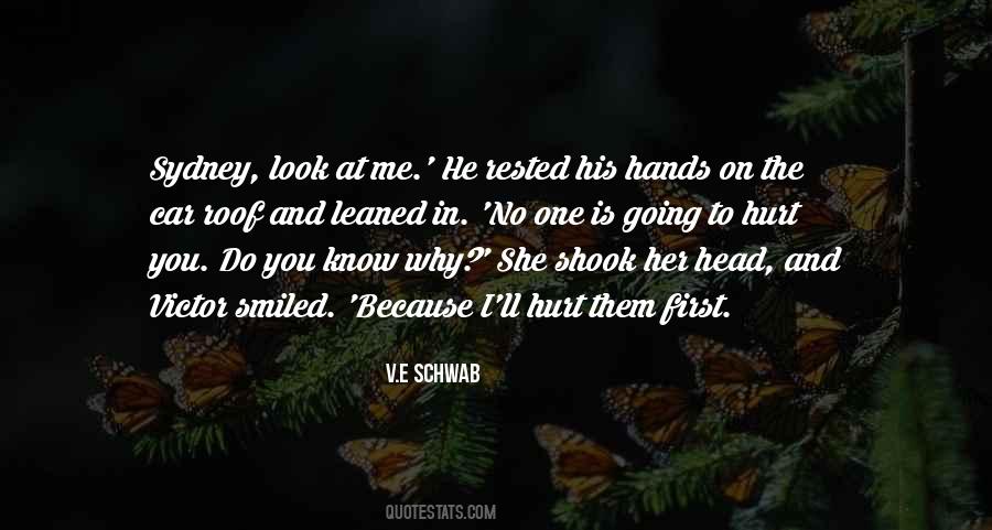You Hurt Me First Quotes #1212039