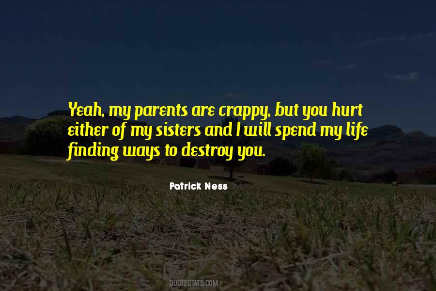 You Hurt My Family Quotes #741542